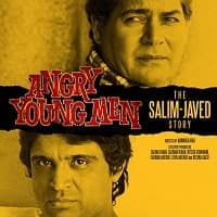 Angry Young Men The Salim Javed Story