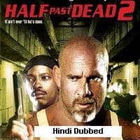 Half Past Dead 2