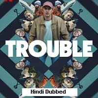 Trouble