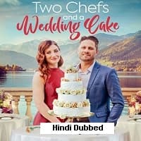 Two Chefs and a Wedding Cake (2023) Hind...