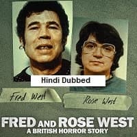 Fred and Rose West A British Horror Stor