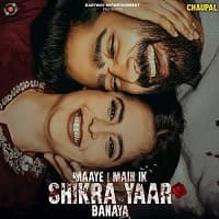 Maaye Main Ik Shikra Yaar Banaya
