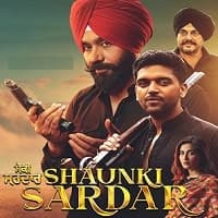 Shaunki Sardar (2025) Punjabi Full Movie...