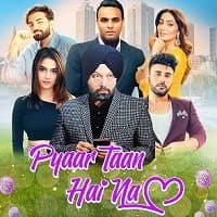 Pyaar Taan Hai Na (2025) Punjabi Full Mo...