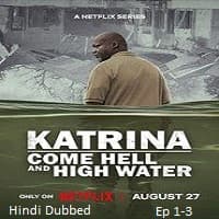 Katrina: Come Hell and High Water