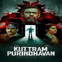 Kuttram Purindhavan: The Guilty One