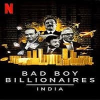 Bad Boy Billionaires: India