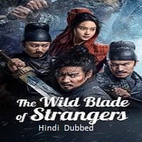 The Wild Blade of Strangers