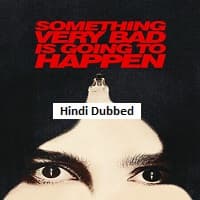 Something Very Bad Is Going to Happen